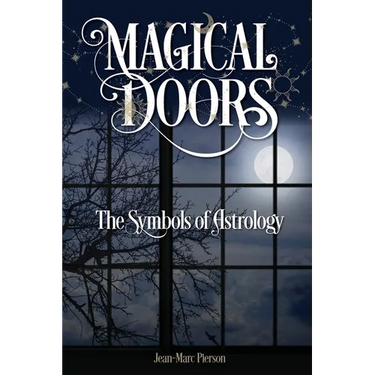 Magical Doors: The Symbols of Astrology