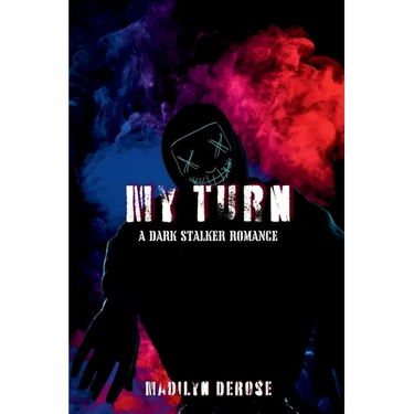My Turn: A Dark Stalker Romance