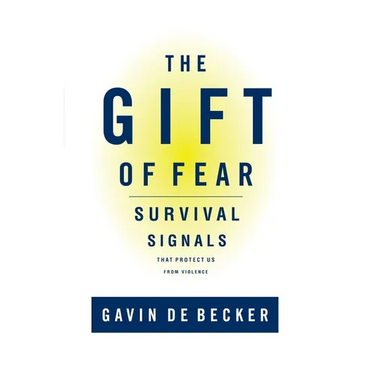 The Gift of Fear: Survival Signals That Protect Us from Violence