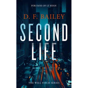 Second Life: A Will Finch Mystery Thriller