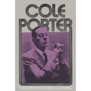 Cole Porter: A Biography