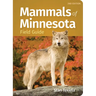 Mammals of Minnesota Field Guide