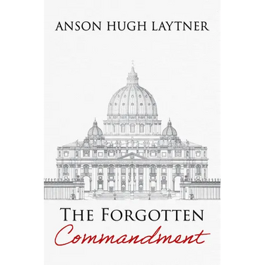 The Forgotten Commandment
