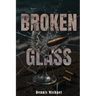 Broken Glass