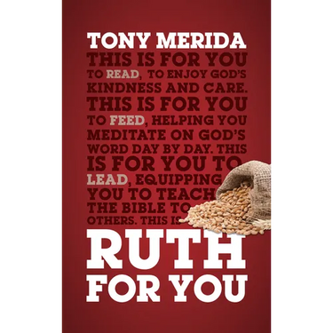 Ruth for You: Revealing God's Kindness and Care