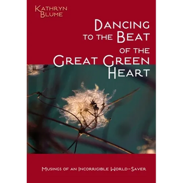 Dancing To The Beat Of The Great Green Heart