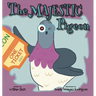 The Majestic Pigeon