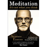 Meditation... It's not what you think.: A users guide to happiness through the practice of mediation and awareness