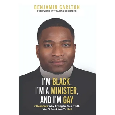 I'm Black, I'm a Minister, and I'm Gay