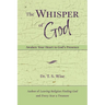 The Whisper of God: Awaken Your Heart to God's Presence