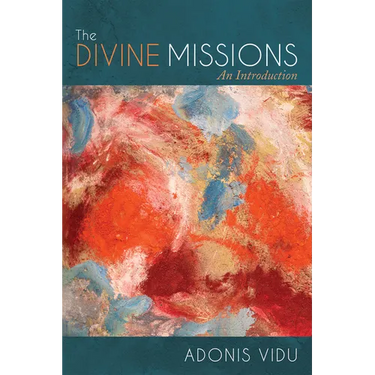The Divine Missions: An Introduction