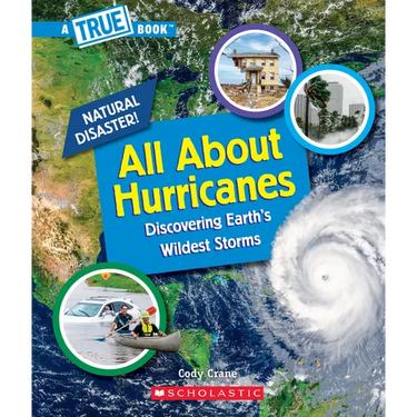 All about Hurricanes (a True Book: Natural Disasters)