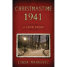 Christmastime 1941: A Love Story