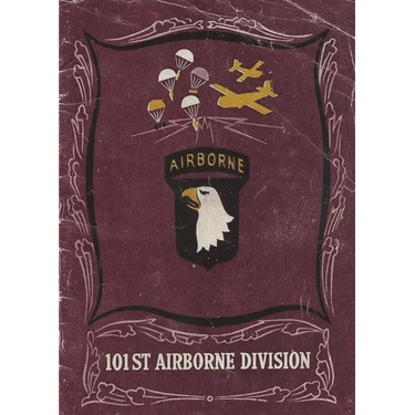 The History of the 101st Airborne Division in World War Two