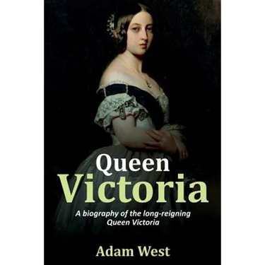 Queen Victoria: A biography of the long-reigning Queen Victoria