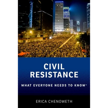 Civil Resistance: What Everyone Needs to Know(r)