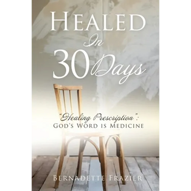 Healed In 30 Days