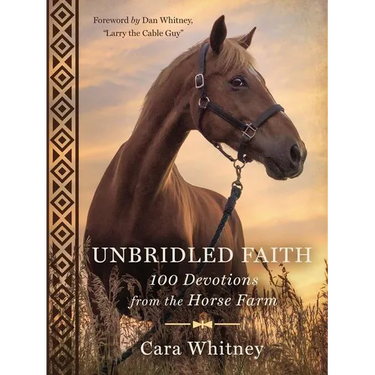 Unbridled Faith: 100 Devotions from the Horse Farm - A Daily Devotional - The Perfect Christian Gift for Horse Lovers and Equestrian Enthusiasts