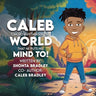 Caleb: Can Do Anything In The World That He Puts His Mind To!