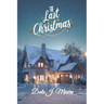 The Last Christmas: A Family Comes Home