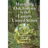 Managing Oak Forests in the Eastern United States