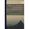 Primary Sources, Historical Collections: The Mongols in Russia, With a Foreword by T. S. Wentworth