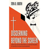 Discerning Beyond the Screen