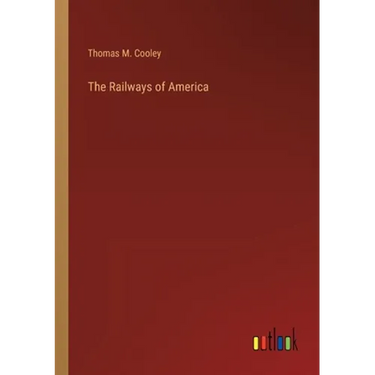 The Railways of America