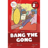 Bang the Gong: Level 2D (Th/Ng)
