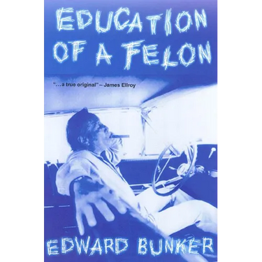 Education of a Felon: A Memoir