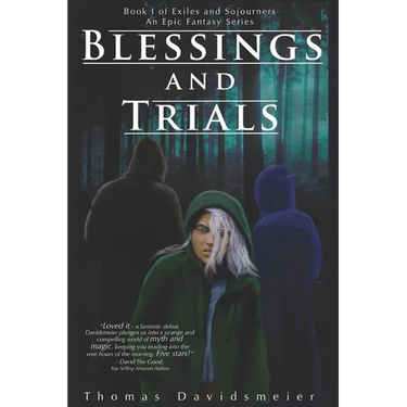 Blessings and Trials