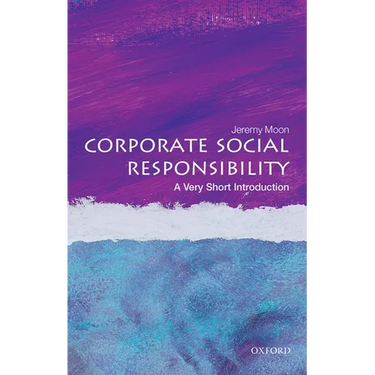 Corporate Social Responsibility: A Very Short Introduction