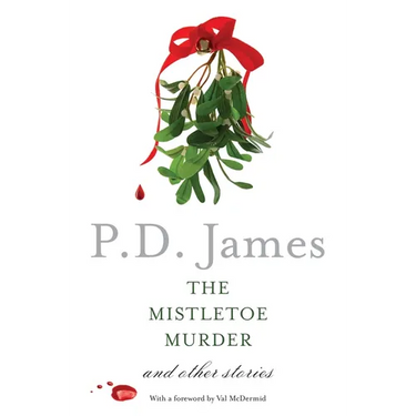 The Mistletoe Murder: And Other Stories