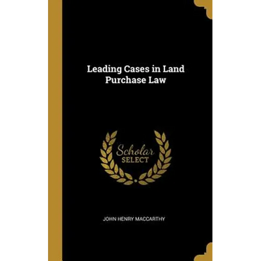 Leading Cases in Land Purchase Law