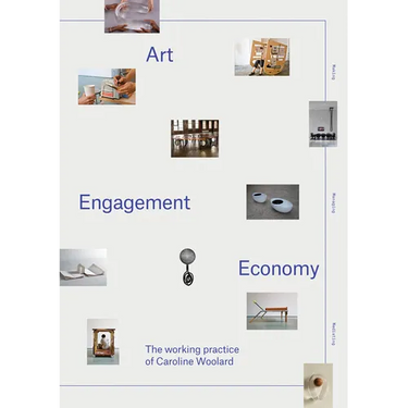 Art, Engagement, Economy: The Working Practice of Caroline Woolard