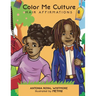 Color Me Culture: Hair Affirmations