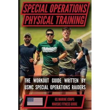 The Marine Special Operations Physical Fitness Training Guide: Get Marine Fit in 10 Weeks