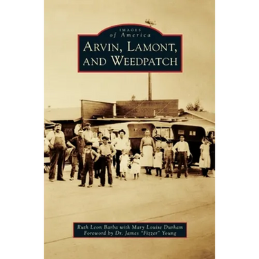 Arvin, Lamont, and Weedpatch