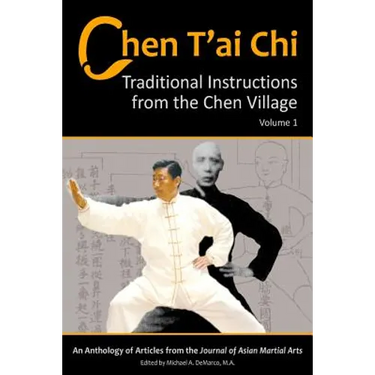 Chen T'ai Chi, Vol. 1: Traditional Instructions from the Chen Village