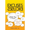 Excuses Excuses Which One Is Yours?