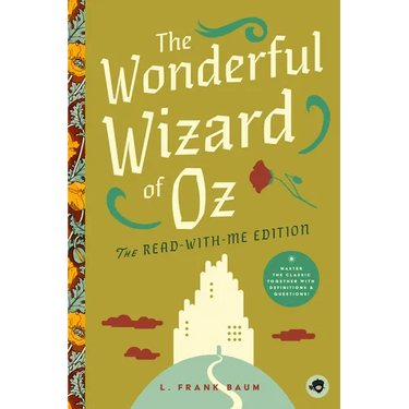 The Wonderful Wizard of Oz: The Read-With-Me Edition: The Unabridged Story in 20-Minute Reading Sections with Comprehension Questions, Discussion Prom