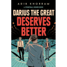 Darius the Great Deserves Better