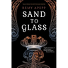 Sand to Glass
