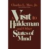 A Visit to Haldeman and Other States of Mind