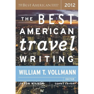 The Best American Travel Writing 2012