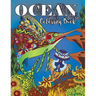 Ocean Coloring Book: Under Water Animal Ocean Designs For Adults Coloring Stress Relieving, Relaxing and Inspiration (Underwater Coloring Books)