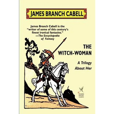 The Witch-Woman: A Trilogy About Her