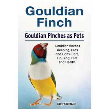 Gouldian finch. Gouldian Finches as Pets. Gouldian finches Keeping, Pros and Cons, Care, Housing, Diet and Health.