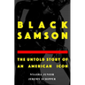 Black Samson: The Untold Story of an American Icon