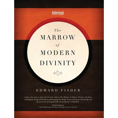The Marrow of Modern Divinity